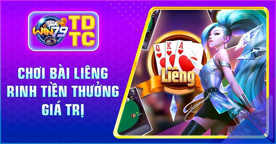 Chơi bài liêng rinh tiền thưởng giá trị