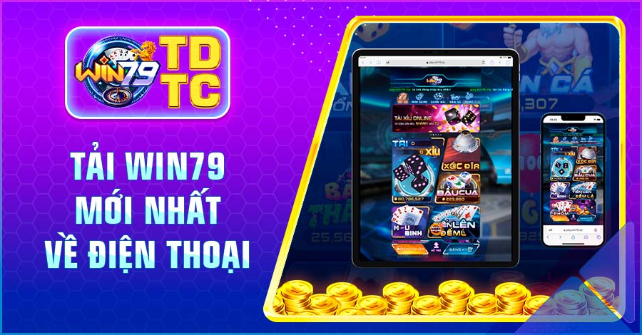 Tải Win79 mới nhất về điện thoại